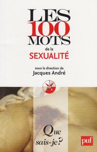 LES 100 MOTS DE LA SEXUALITE