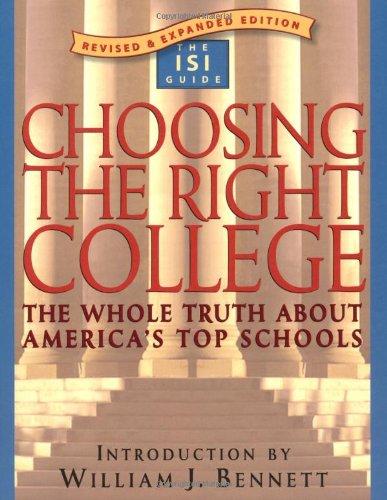 Choosing the Right College: The Whole Truth About America's Top Schools