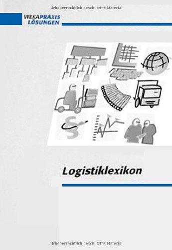 Logistiklexikon - Abkürzungen und Definitionen in der Logistik