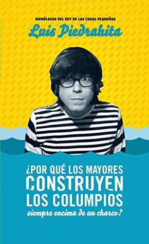 ¿Por qué los mayores construyen los columpios siempre encima de un charco? (OTROS GENERALES AGUILAR., Band 718012)