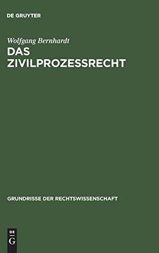 Das Zivilprozeßrecht (Grundrisse der Rechtswissenschaft, Band 22)