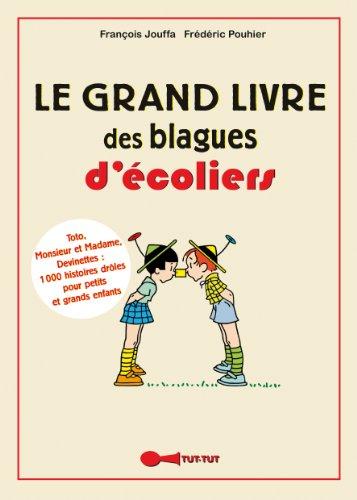 Le grand livre des blagues d'écoliers