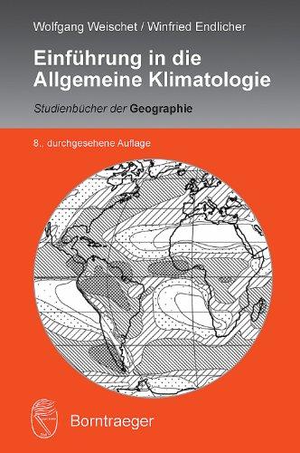 Einführung in die Allgemeine Klimatologie