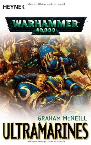 Ultramarines: Warhammer 40.000-Roman: Drei Romane in einem Band