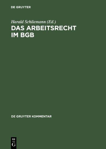 Das Arbeitsrecht im BGB (Gruyter - de Gruyter Kommentar)