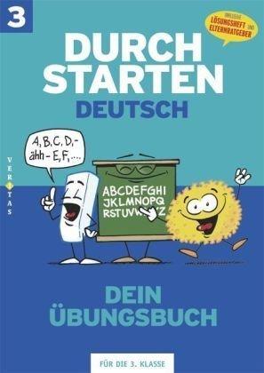 Durchstarten Deutsch: Durchstarten in Deutsch 3. Schuljahr. Dein Übungsbuch