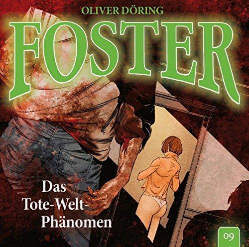 Foster 09-das Tote-Welt-Phänomen