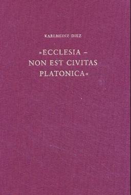 Ecclesia. Non est civitas platonica