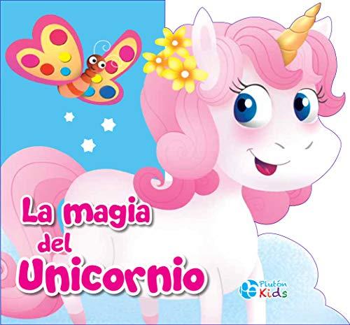 La magia del Unicornio (Libros de Goma EVA, Band 0)