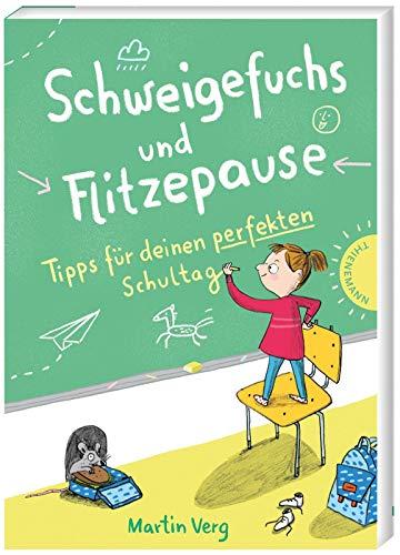 Schweigefuchs und Flitzepause: Tipps für deinen perfekten Schultag