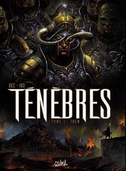 Ténèbres. Vol. 1. Ioen