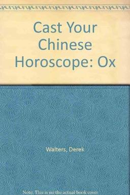 Cast Your Chinese Horoscope: Ox