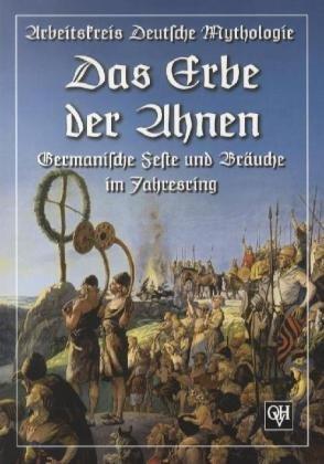 Das Erbe der Ahnen: Germanische Feste und Bräuche im Jahresring