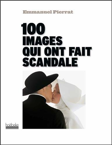 100 images qui ont fait scandale