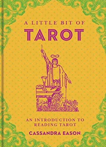 A Little Bit of Tarot: An Introduction to Reading Tarot