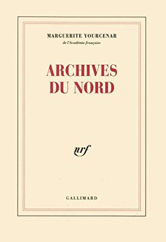 Le Labyrinthe du monde. Vol. 2. Archives du Nord