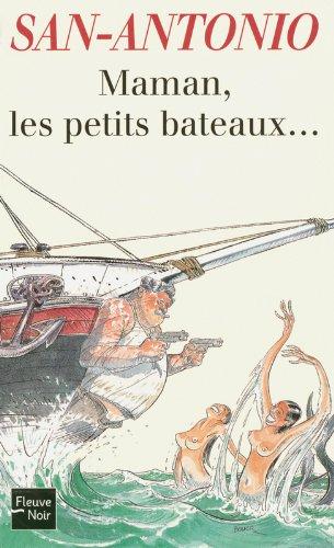 Maman, les petits bateaux...