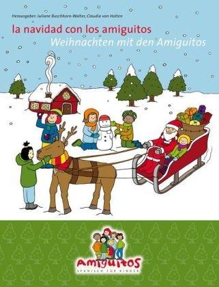 Weihnachten mit den Amiguitos / La Navidad con los amiguitos