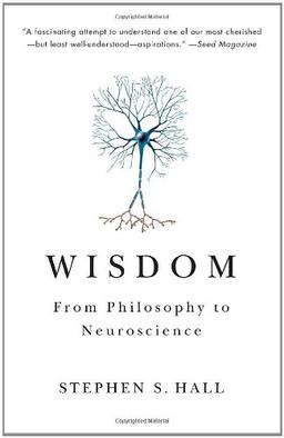 Wisdom: From Philosophy to Neuroscience