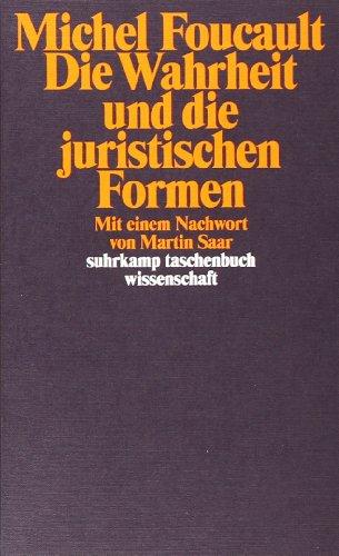 Die Wahrheit und die juristischen Formen (suhrkamp taschenbuch wissenschaft)