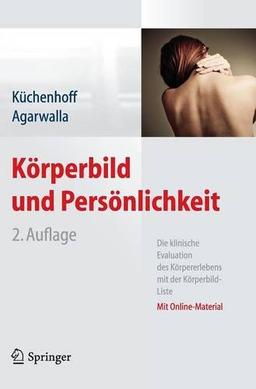 Körperbild und Persönlichkeit: Die klinische Evaluation des Körpererlebens mit der Körperbild-Liste