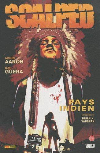 Scalped. Vol. 1. Pays indien