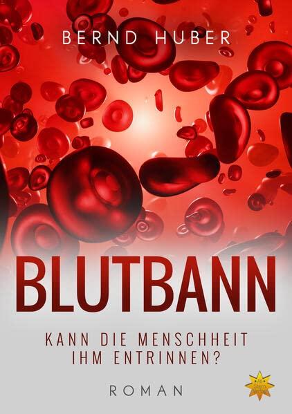 BLUTBANN: KANN DIE MENSCHHEIT IHM ENTRINNEN?