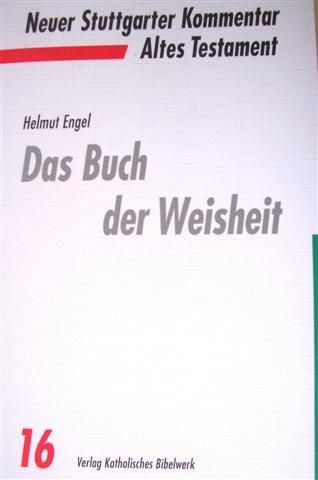 Neuer Stuttgarter Kommentar, Altes Testament, Bd.16, Das Buch der Weisheit