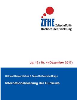 Internationalisierung der Curricula (Zeitschrift für Hochschulentwicklung Jg. 12)