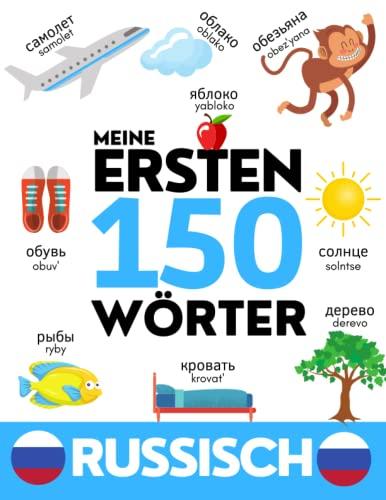 RUSSISCH: Meine ersten 150 Wörter - Vokabeln lernen - Kinder und Erwachsene - Für Anfänger