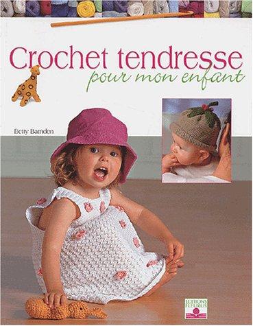 Crochet tendresse pour mon enfant