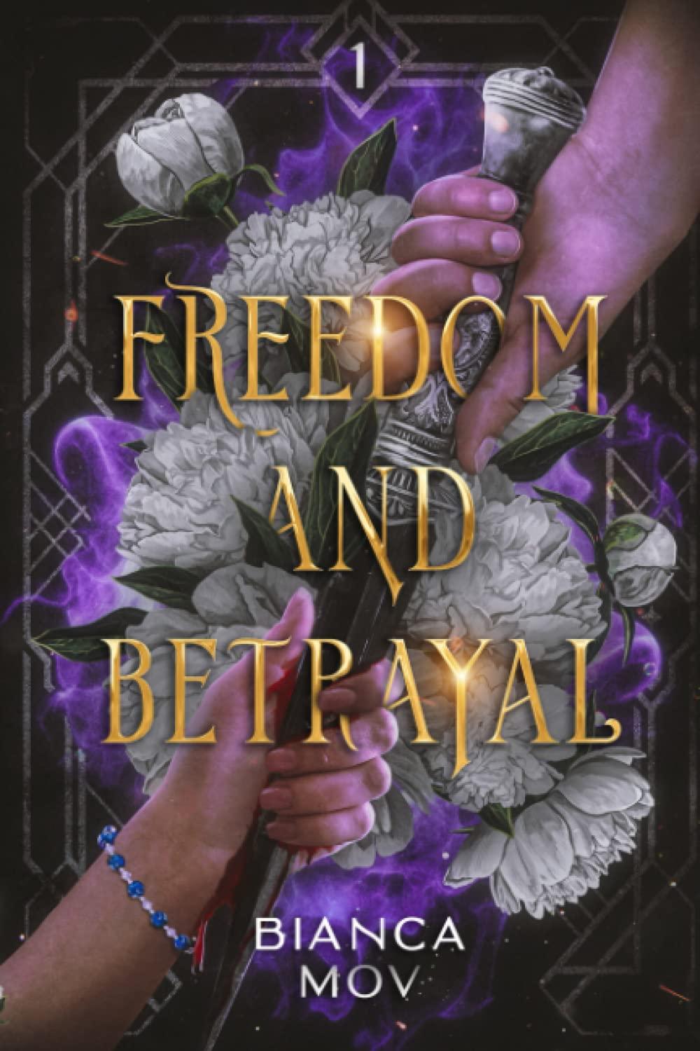 Freedom and Betrayal: Elyanne-Saga 1