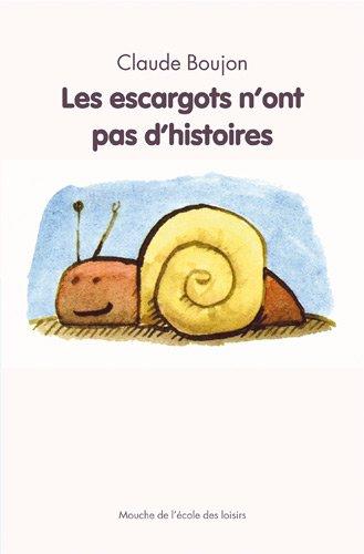 Les escargots n'ont pas d'histoires