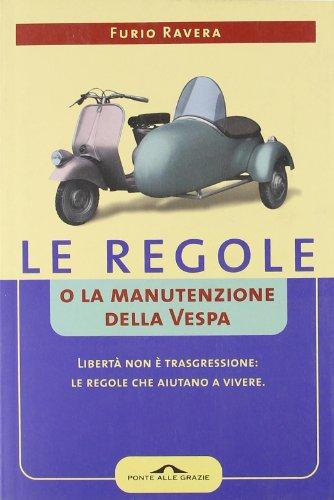 Le regole o la manutenzione della vespa