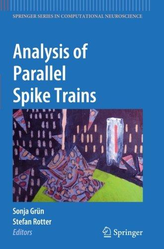 Analysis of Parallel Spike Trains (Springer Series in Computational Neuroscience)