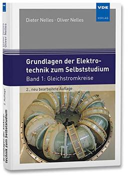 Grundlagen der Elektrotechnik zum Selbststudium: Band 1: Gleichstromkreise