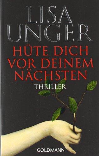 Hüte dich vor deinem Nächsten: Thriller