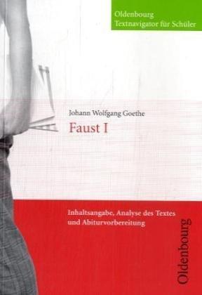 Faust I: Inhaltsangabe, Analyse des Textes und Abiturvorbereitung