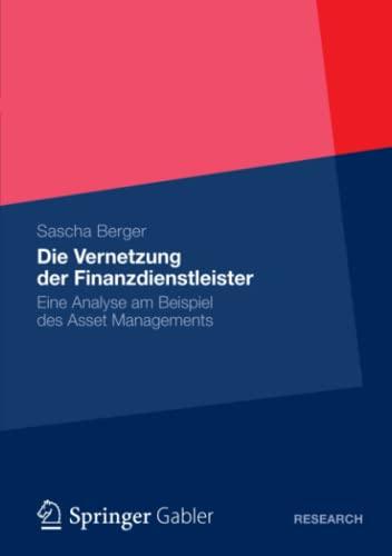 Die Vernetzung der Finanzdienstleister: Eine Analyse am Beispiel des Asset Managements