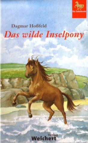 Die Sattelbande 02. Das wilde Inselpony