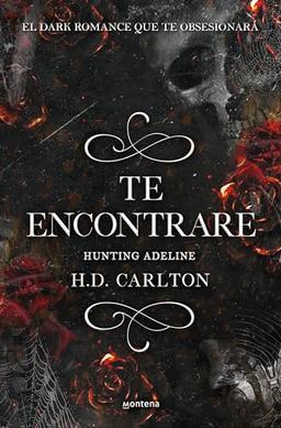 Te encontraré: Hunting Adeline (Dueto del Gato y el Ratón 2): Hunting Adeline (Lo más visto, Band 2)