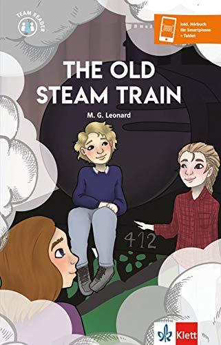 The Old Steam Train: Buch + Klett Augmented (Team Reader)