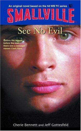 Smallville #2: See No Evil (Smallville (Little Brown Paperback))