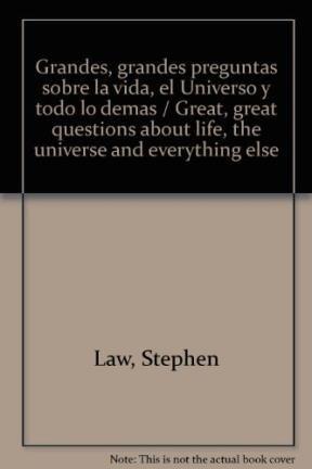 Grandes, grandes preguntas sobre la vida, el Universo y todo lo demas / Great, great questions about life, the universe and everything else