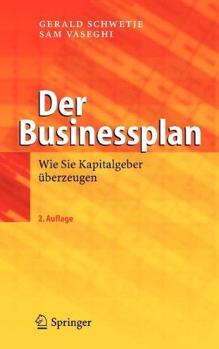 Der Businessplan: Wie Sie Kapitalgeber überzeugen