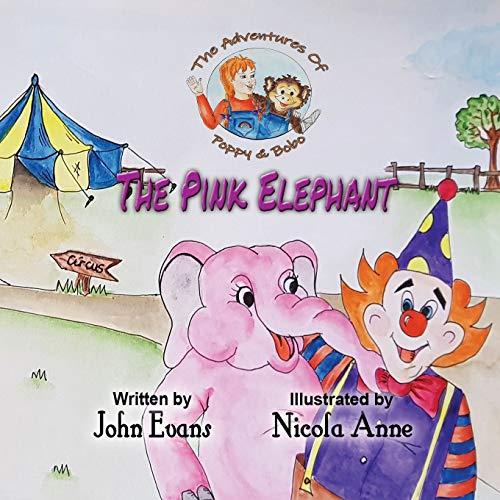 The Pink Elephant: The Adventures of Poppy & Bobo