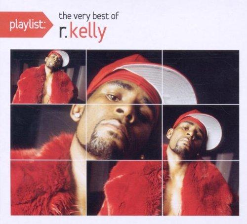 Playlist: the Very Best of R.Kelly