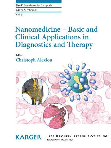 Nanomedicine - Basic and Clinical Applications in Diagnostics and Therapy (Else Kröner-Fresenius Symposia)