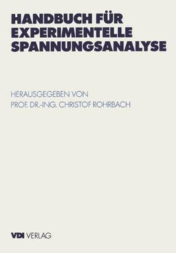 Handbuch für experimentelle Spannungsanalyse (VDI-Buch)