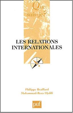 Les relations internationales (Que Sais-Je ?)